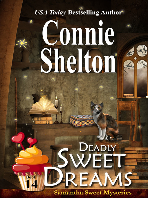 Title details for Deadly Sweet Dreams by Connie Shelton - Available